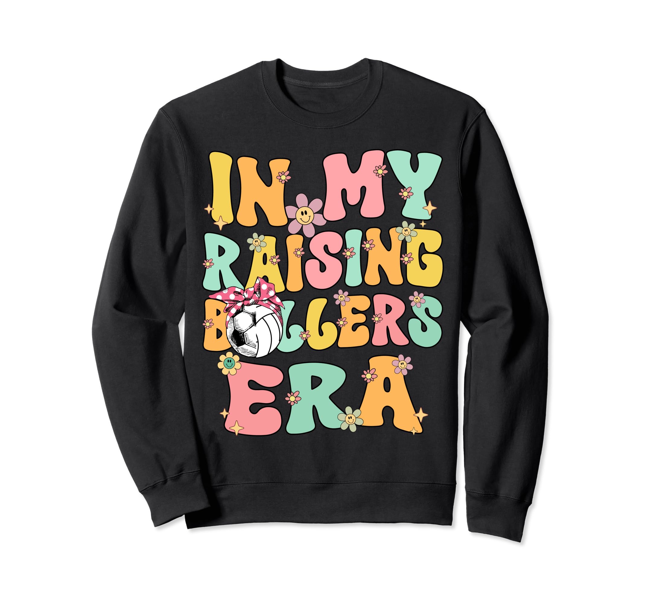 My Raising Ballers Era Groovy Sweatshirt - Unique Graphic for Adults - T-Shirt, Sweatshirt, Hoodie