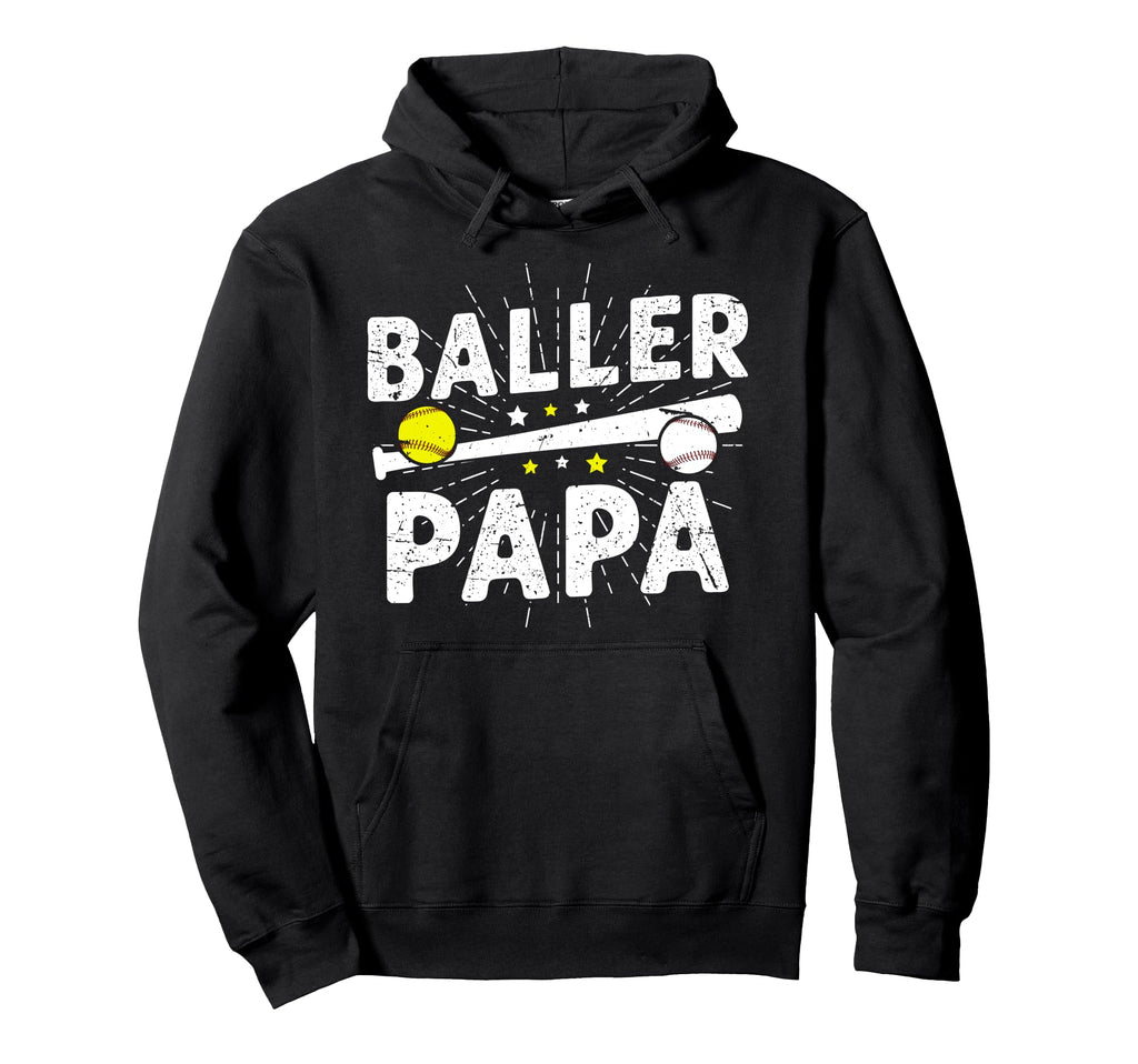 Baller Papa Proud Softball Baseball Hoodie - Streetwear Style Men Women - T-Shirt, Sweatshirt, Hoodie