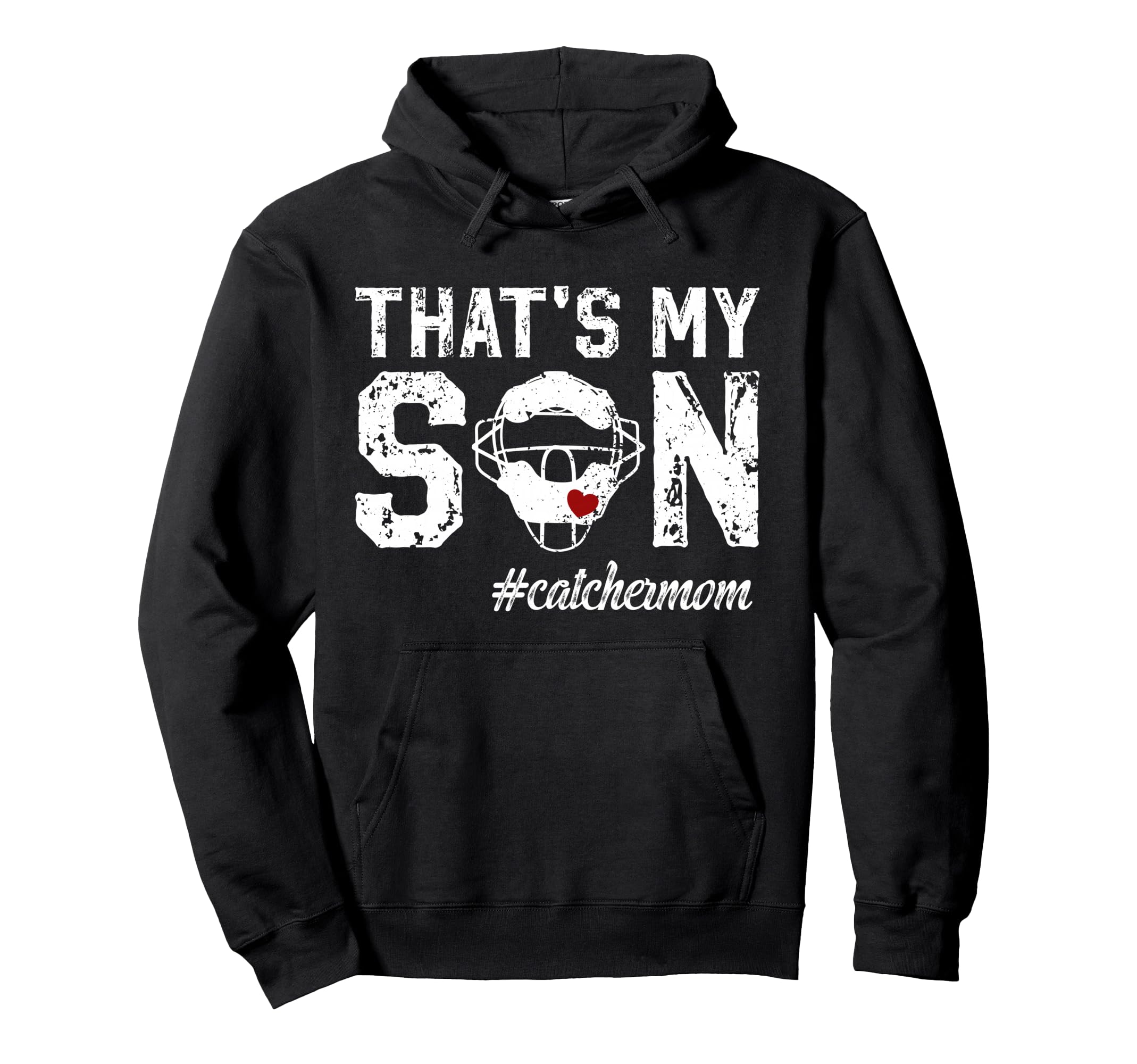Thats My Son Baseball Catcher Mom Hoodie - Minimalist Print Unisex - T-Shirt, Sweatshirt, Hoodie