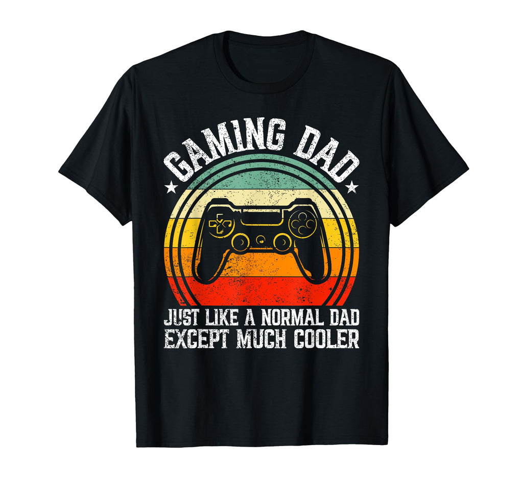 Gaming Dad Like Normal Dad Video Gamer T-Shirt - Graphic Print for Adults - T-Shirt, Sweatshirt, Hoodie