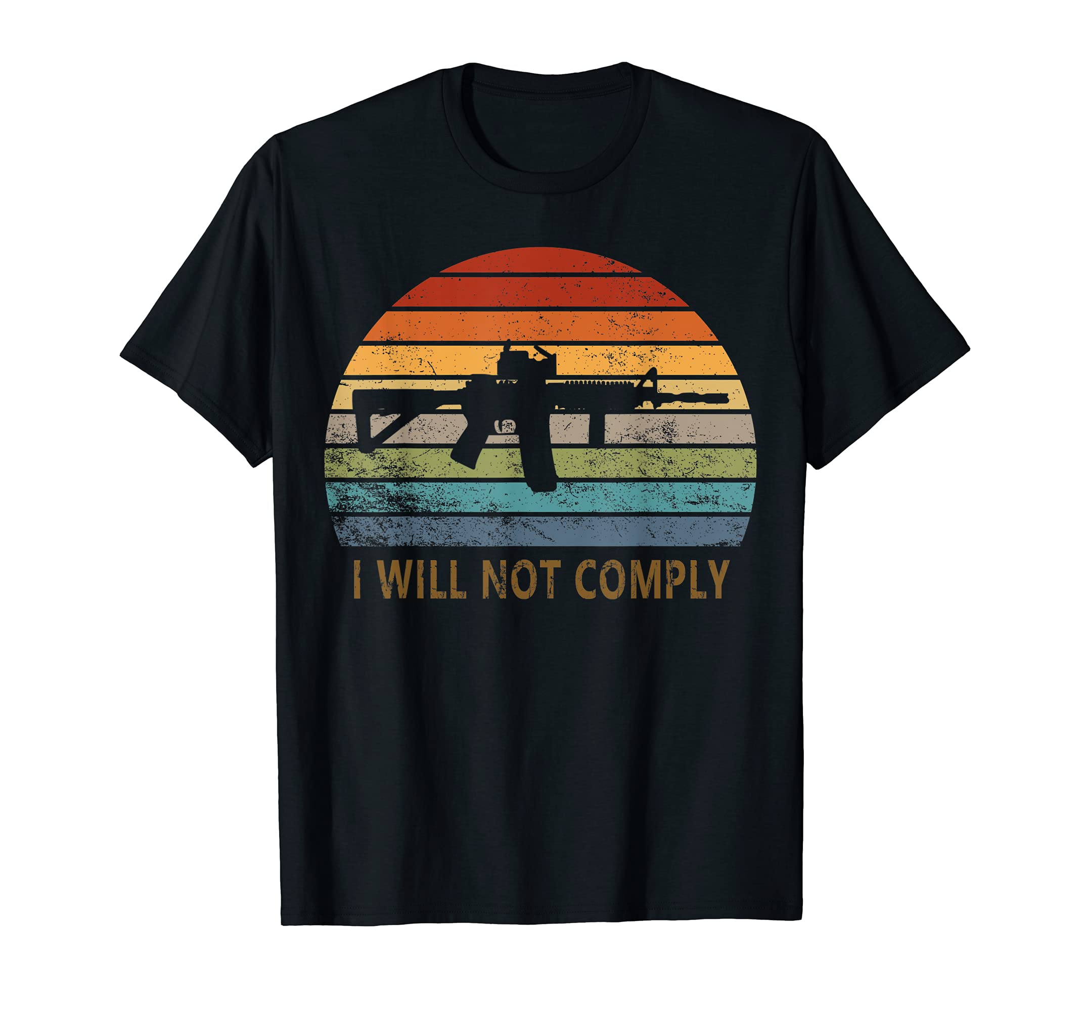 Funny I Will Not Comply Sunset T-Shirt - Streetwear Style for Adults - T-Shirt, Sweatshirt, Hoodie
