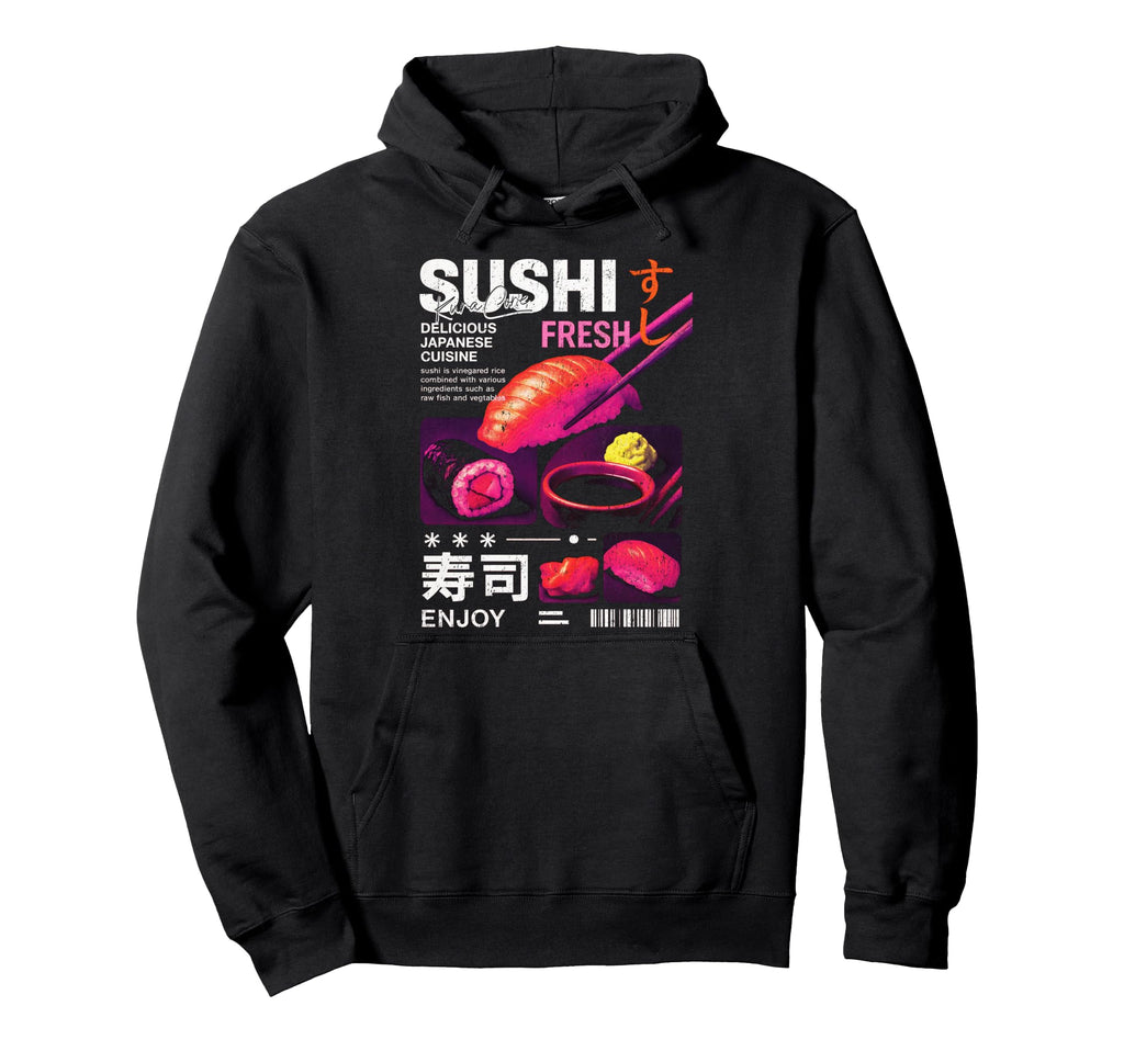 Sushi Japanese Streetwear Cyberpunk Hoodie - Casual Everyday Wear Unisex - T-Shirt, Sweatshirt, Hoodie