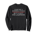 Baseball Coaching Trainer Training Sweatshirt - Minimalist Print Unisex - T-Shirt, Sweatshirt, Hoodie