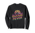 Disco Ball Boogie Fever Sweatshirt - Fun Novelty Design Men Women - T-Shirt, Sweatshirt, Hoodie
