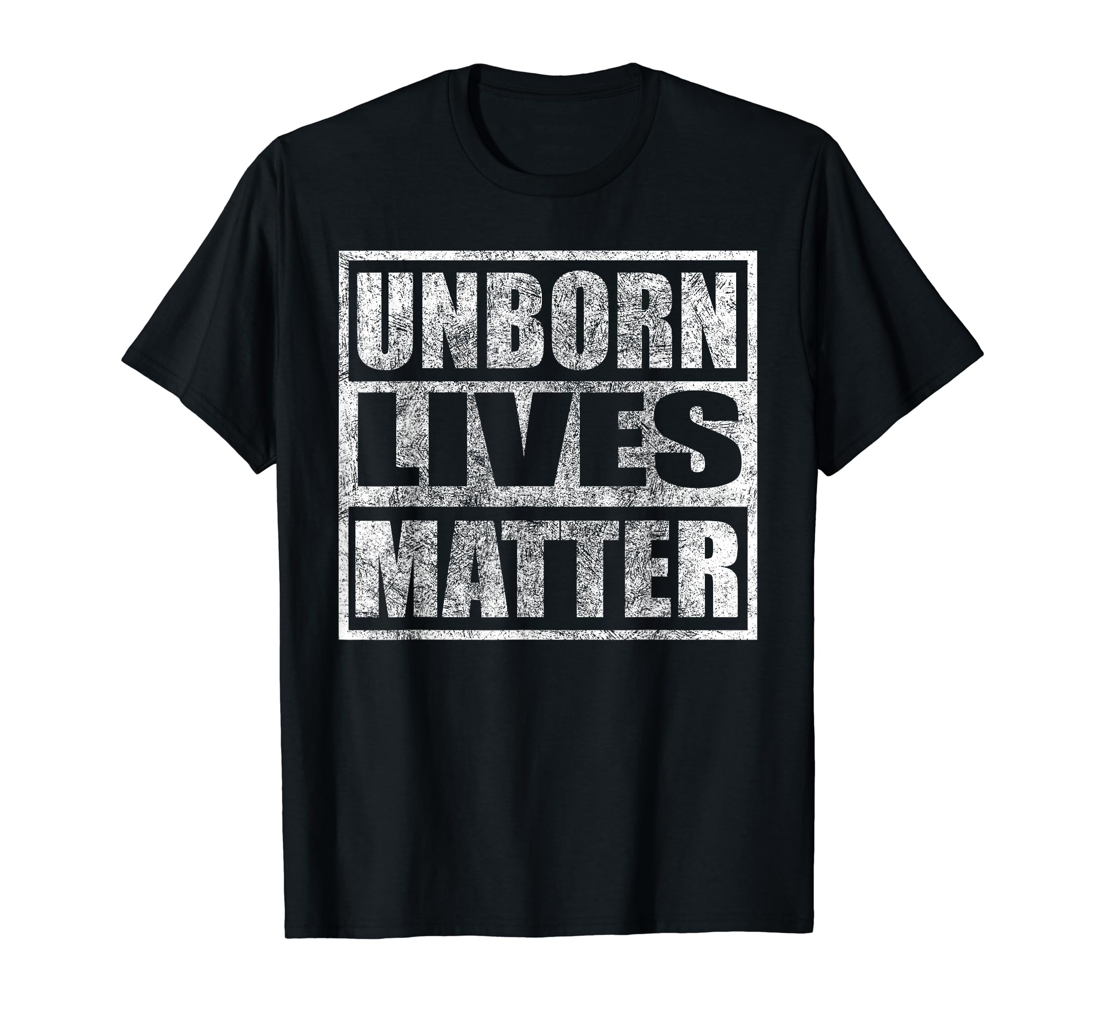 Unborn Lives Matter Distressed Pro T-Shirt - Minimalist Print Men Women - T-Shirt, Sweatshirt, Hoodie