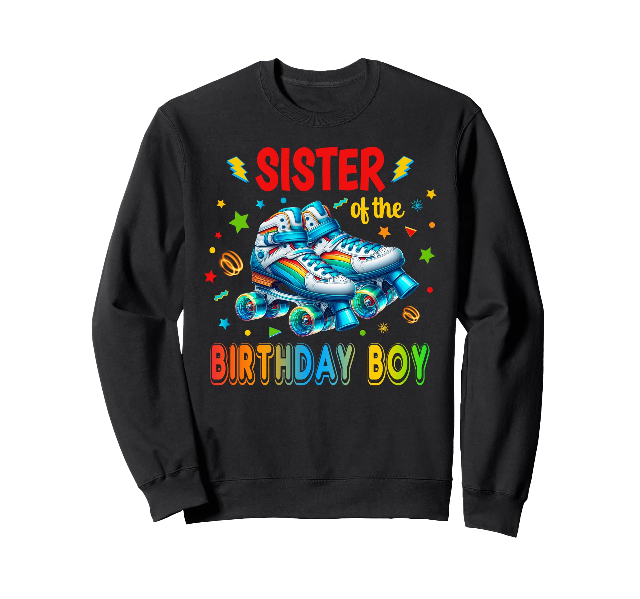 Roller Skates Birthday Party Sweatshirt - Novelty Apparel for Adults - T-Shirt, Sweatshirt, Hoodie