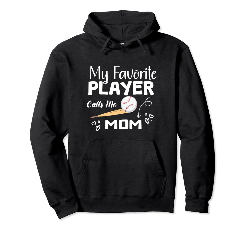 My Favorite Baseball Player Call Me Mom Hoodie - Unique Graphic Men Women - T-Shirt, Sweatshirt, Hoodie
