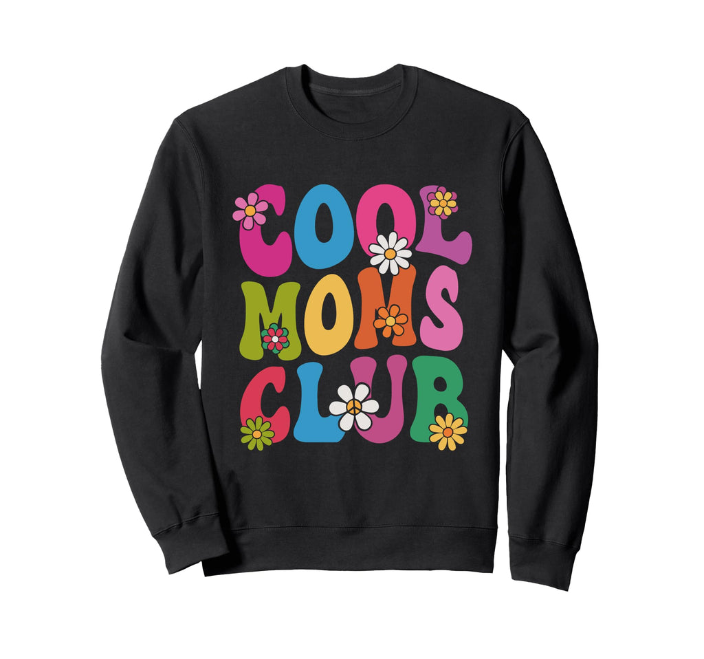 Moms Club Groovy Mum Mama Sweatshirt - Fun Novelty Design for Adults - T-Shirt, Sweatshirt, Hoodie
