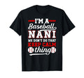 Im Baseball Nani Grandma Nani T-Shirt - Aesthetic Graphic for Adults - T-Shirt, Sweatshirt, Hoodie