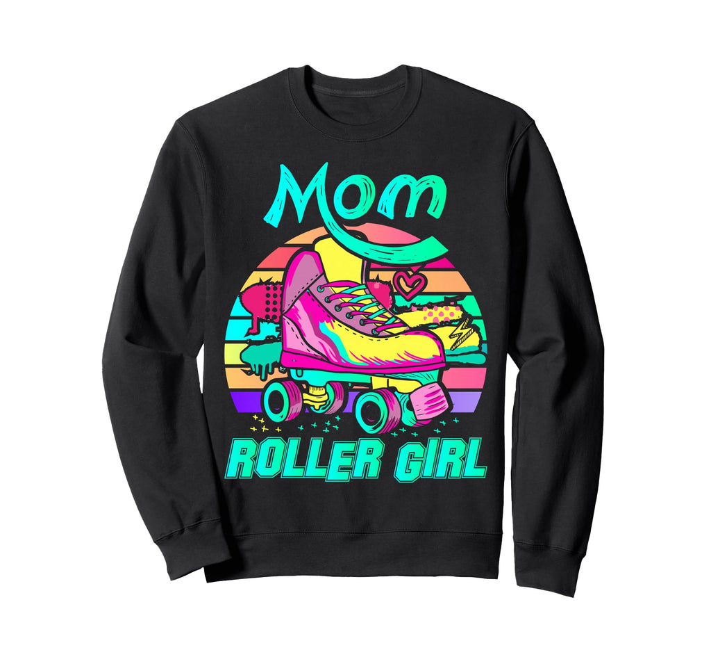 Mom Roller Skating Vibes Mothers Sweatshirt - Streetwear Style for Adults - T-Shirt, Sweatshirt, Hoodie