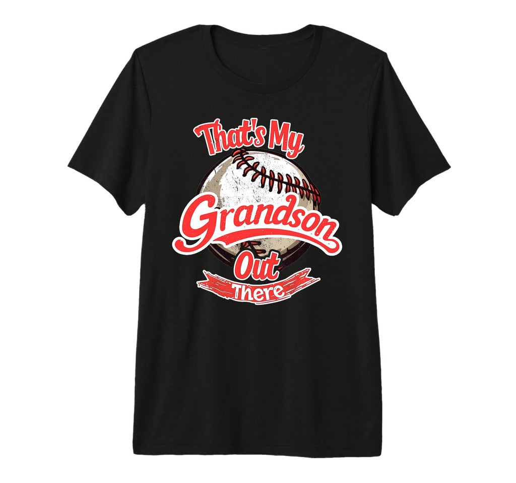 Thats My Grandson Out There Baseball T-Shirt - Minimalist Print for Adults - T-Shirt, Sweatshirt, Hoodie