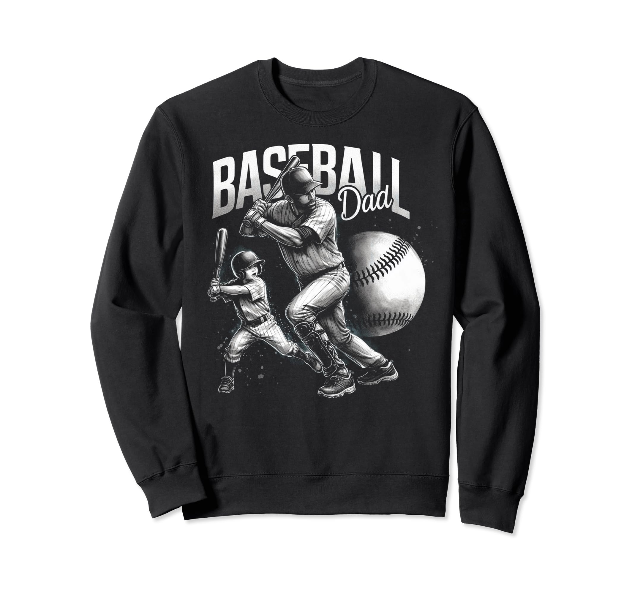 Baseball Dad Fathers Day Sweatshirt - Trendy Graphic Unisex - T-Shirt, Sweatshirt, Hoodie