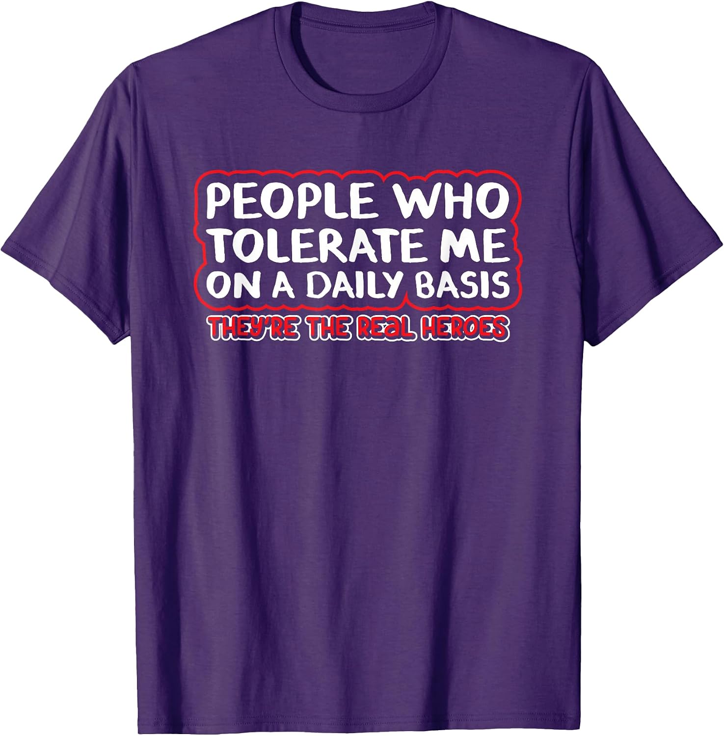 People Who Tolerate Me On A Daily Basis Sarcastic - Adult & Kids T-Shirts, Sweatshirts & Hoodies apparel design preview 1
