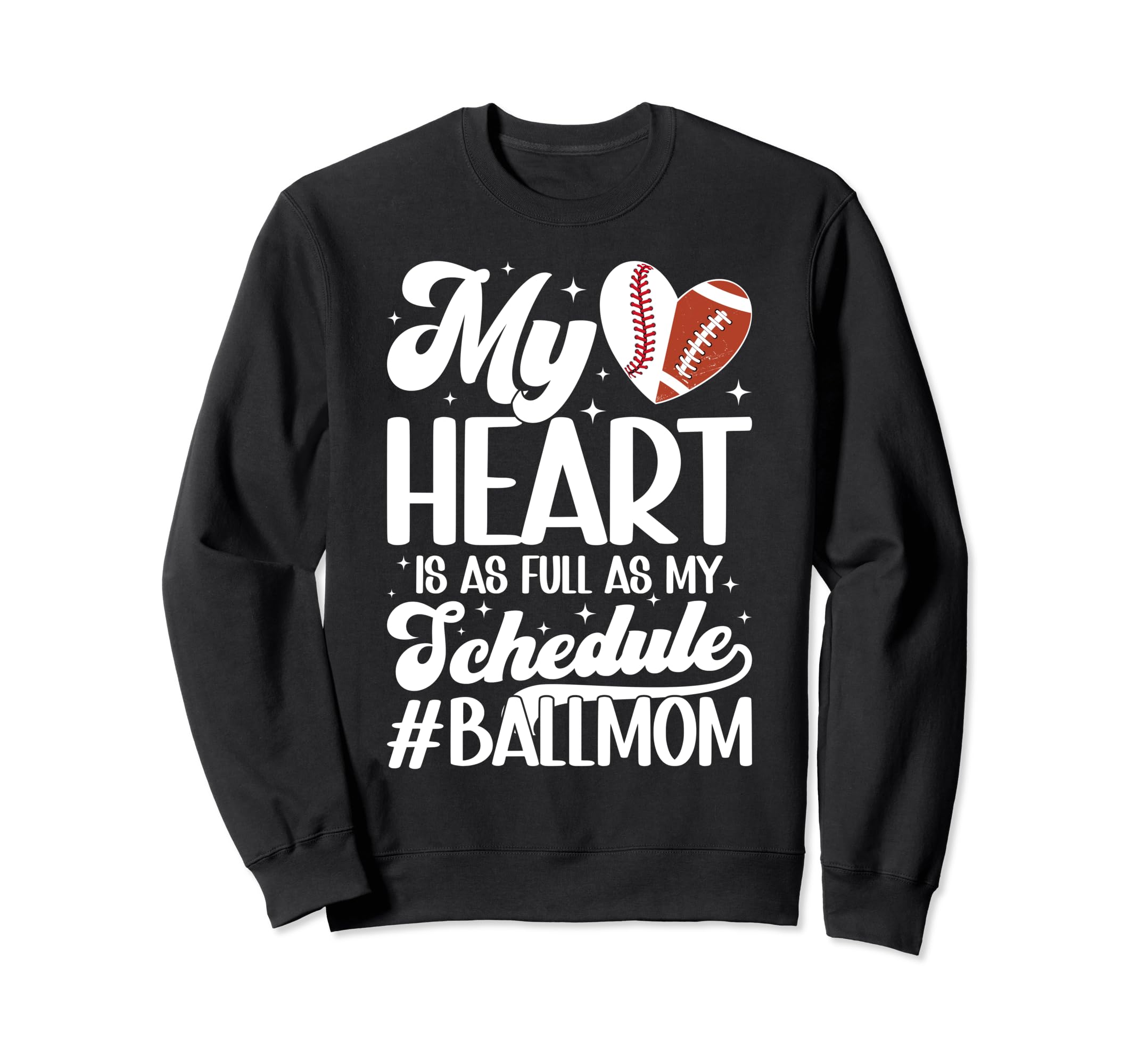 Ball Mom Proud Football Baseball Sweatshirt - Casual Everyday Wear Unisex - T-Shirt, Sweatshirt, Hoodie