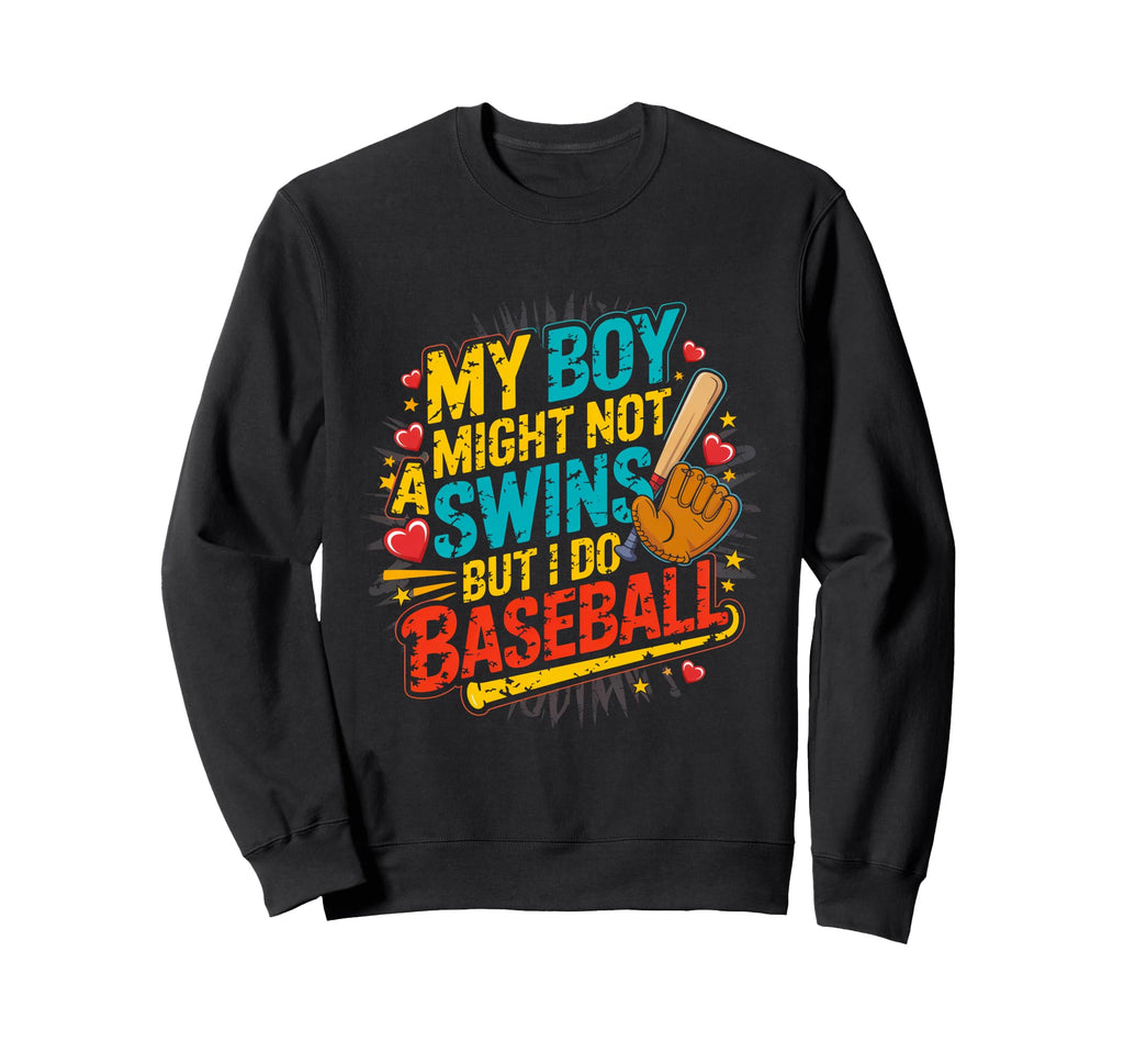 My Might Not Always Swing But I Do Sweatshirt - Unique Graphic Men Women - T-Shirt, Sweatshirt, Hoodie