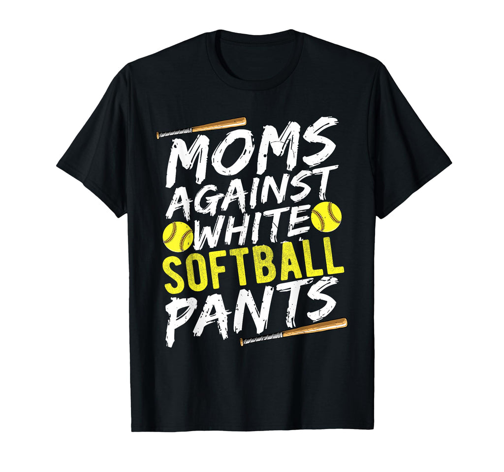Funny Softball Mom Against White T-Shirt - Aesthetic Graphic Unisex - T-Shirt, Sweatshirt, Hoodie