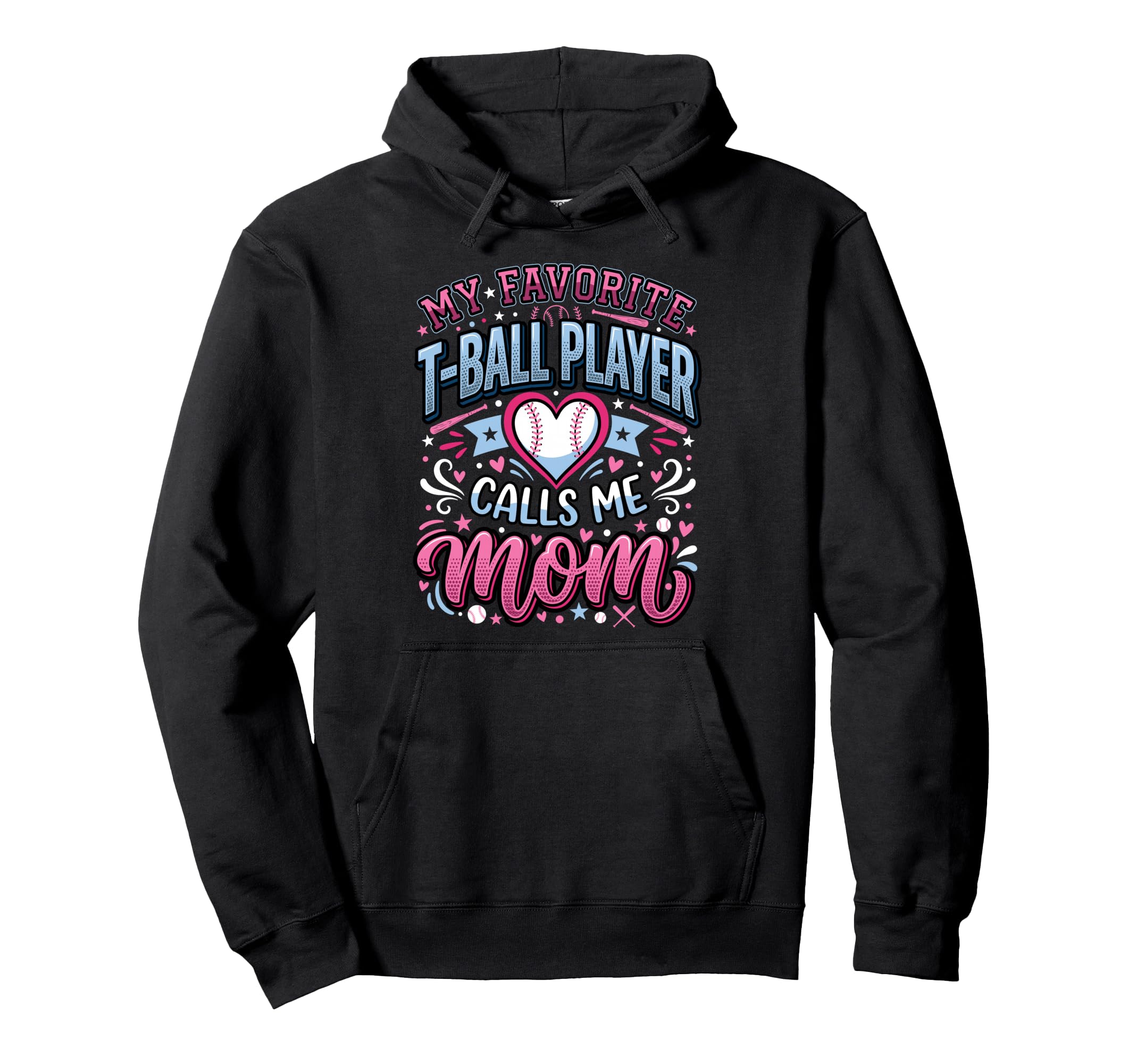 Favorite T Ball Player Calls Me Hoodie - Casual Everyday Wear Men Women - T-Shirt, Sweatshirt, Hoodie