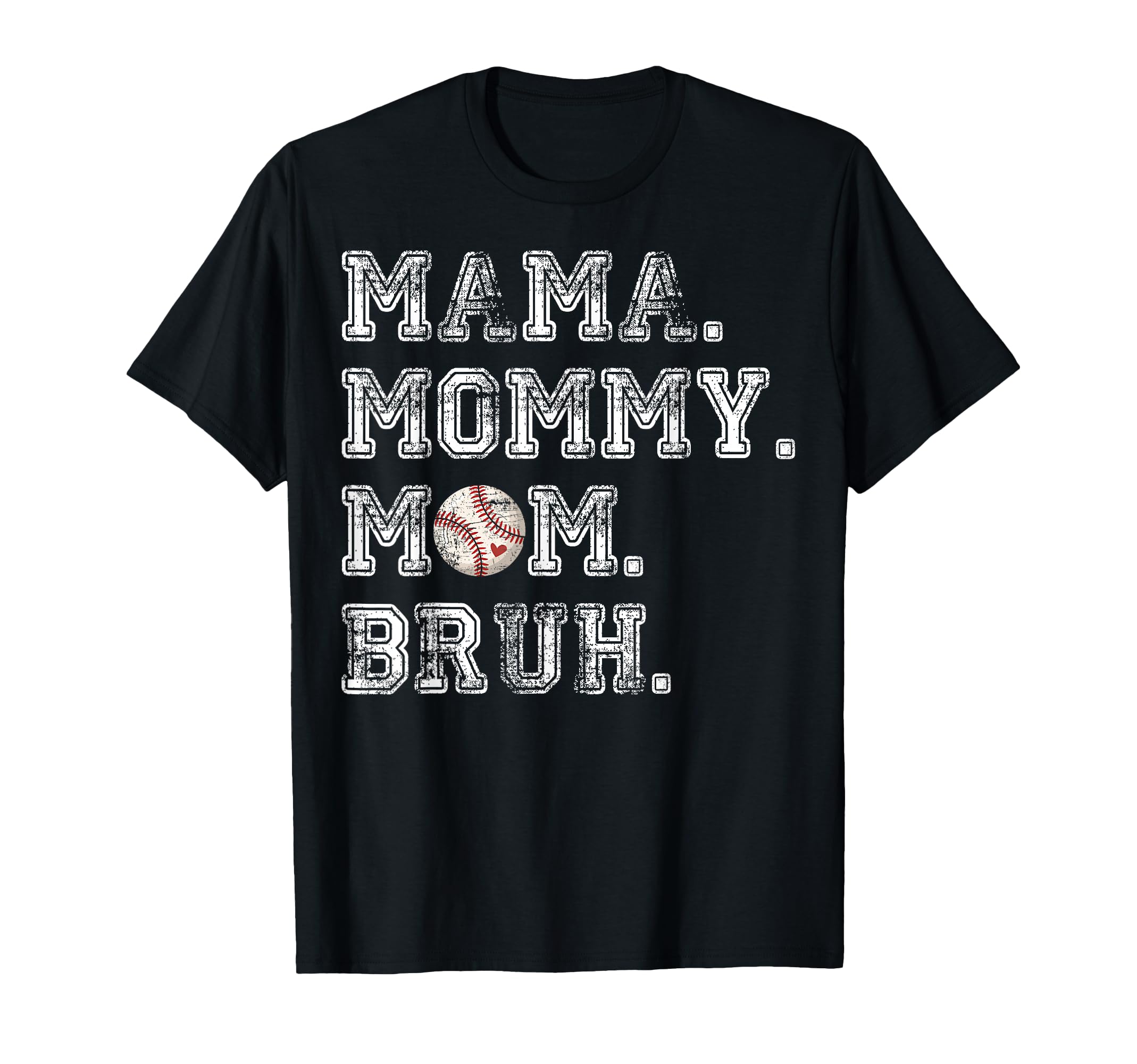 Mama Mommy Mom Bruh Baseball Mom Game T-Shirt - Unique Graphic for Adults - T-Shirt, Sweatshirt, Hoodie