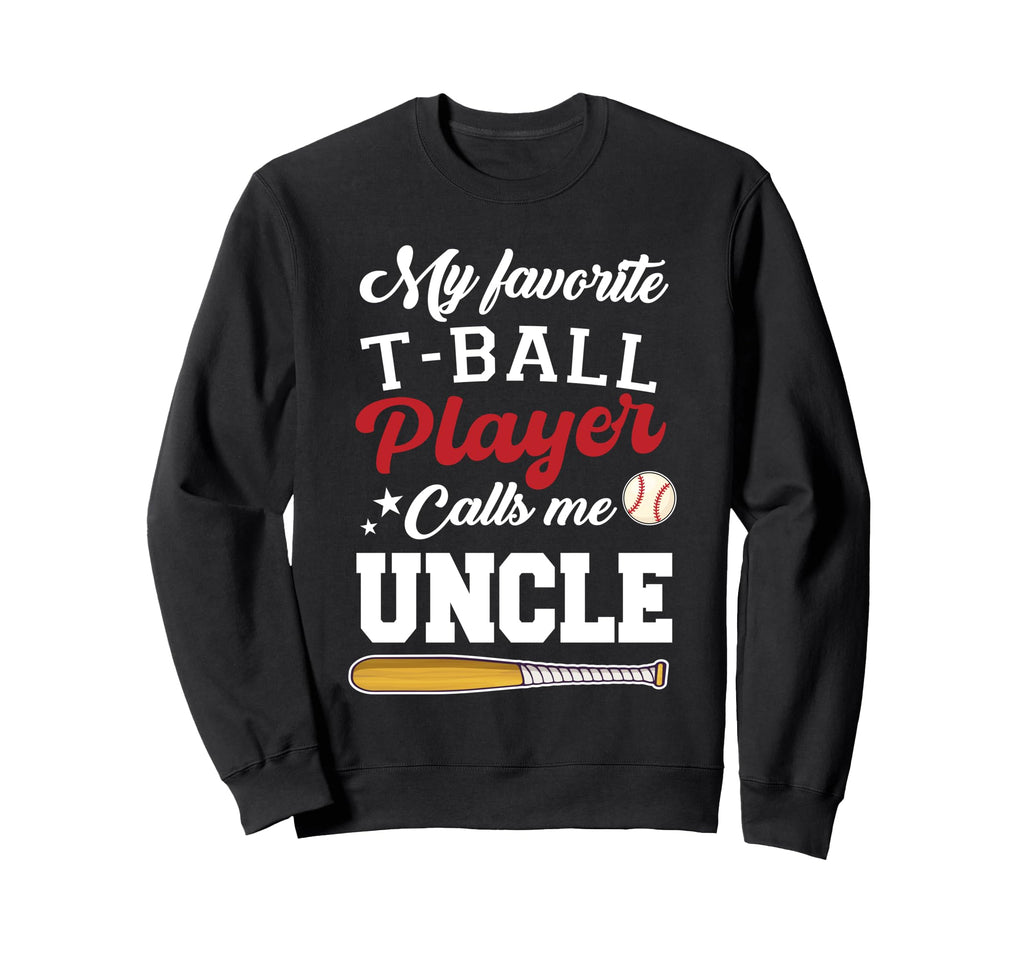My Favorite T Ball Player Calls Me Sweatshirt - Custom Art Print Unisex - T-Shirt, Sweatshirt, Hoodie