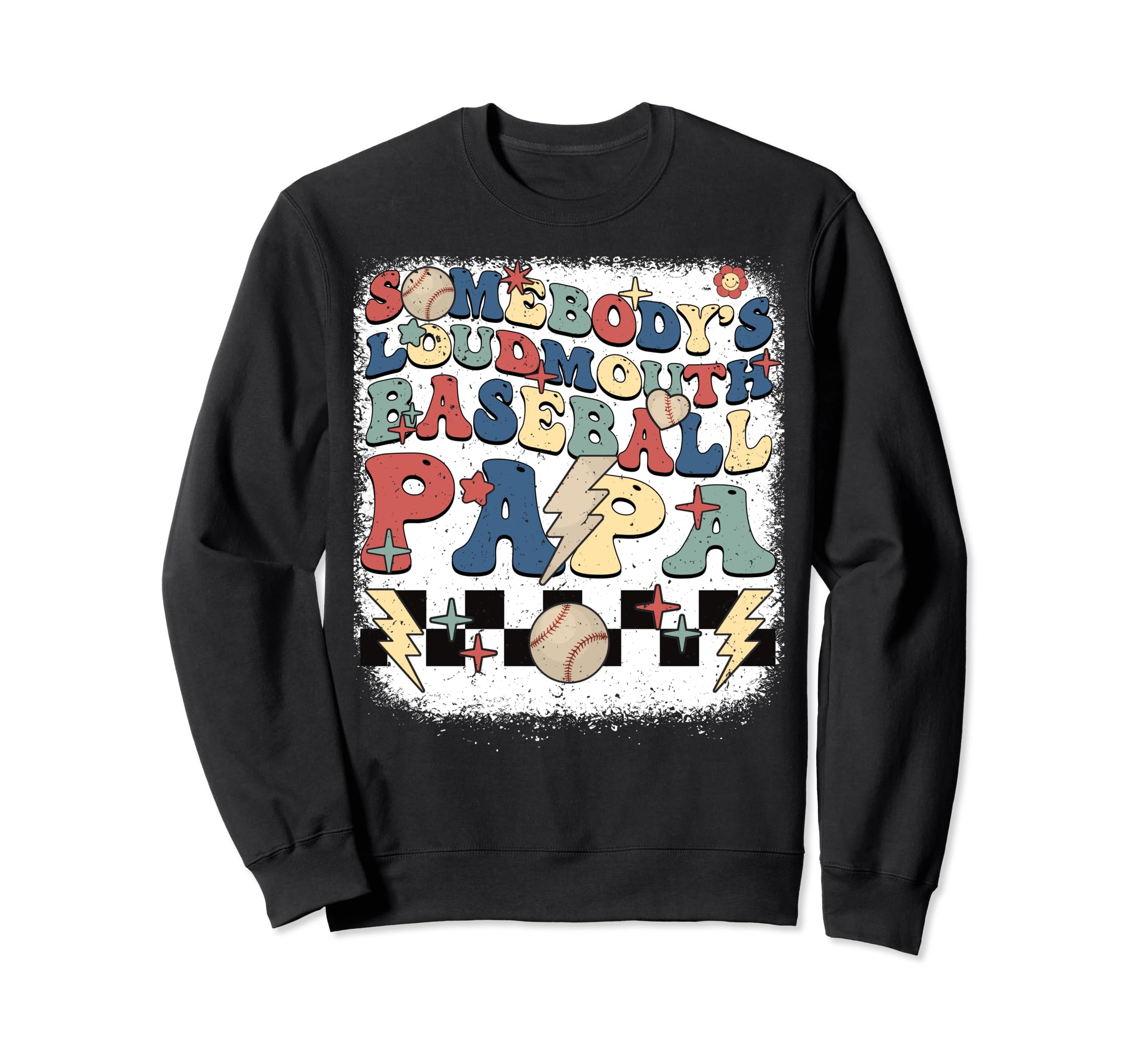 Somebody Loudmouth Papa Baseball Sweatshirt - Unique Graphic Unisex - T-Shirt, Sweatshirt, Hoodie
