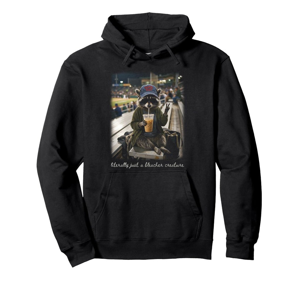 Literally Just Bleacher Creature Hoodie - Aesthetic Graphic Men Women - T-Shirt, Sweatshirt, Hoodie