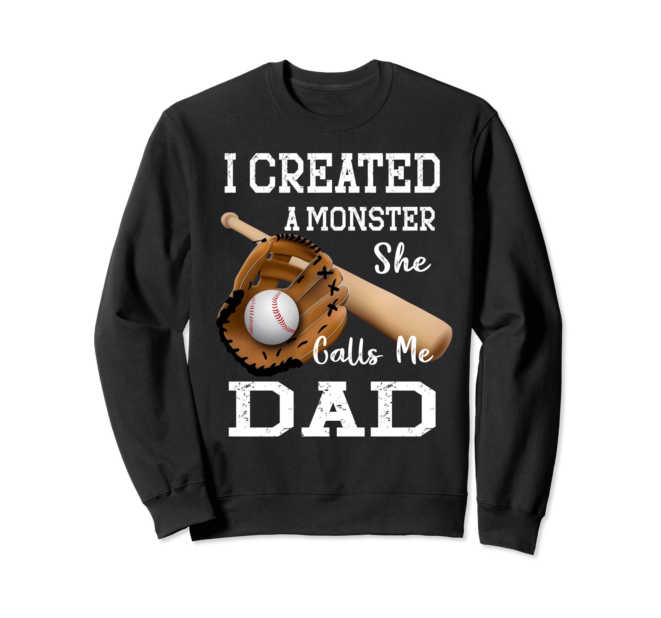I Created Monster She Call Me Dad Sweatshirt - Custom Art Print Men Women - T-Shirt, Sweatshirt, Hoodie