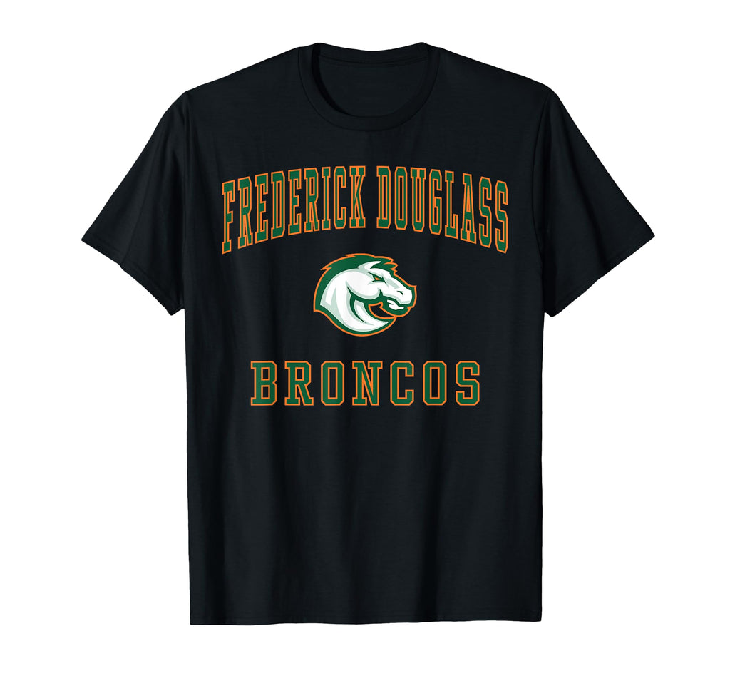Frederick Douglass High School Broncos T-Shirt - Streetwear Style Men Women - T-Shirt, Sweatshirt, Hoodie