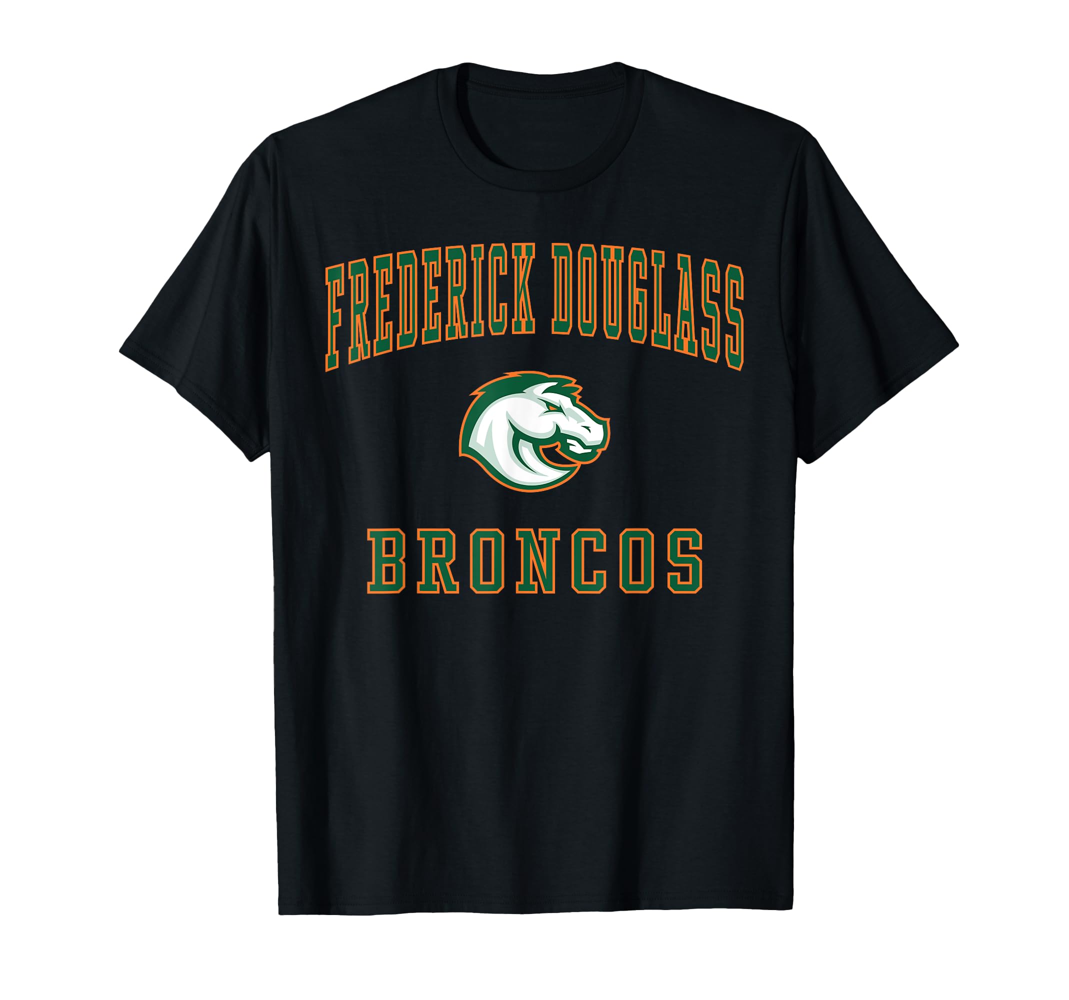 Frederick Douglass High School Broncos T-Shirt - Streetwear Style Men Women - T-Shirt, Sweatshirt, Hoodie