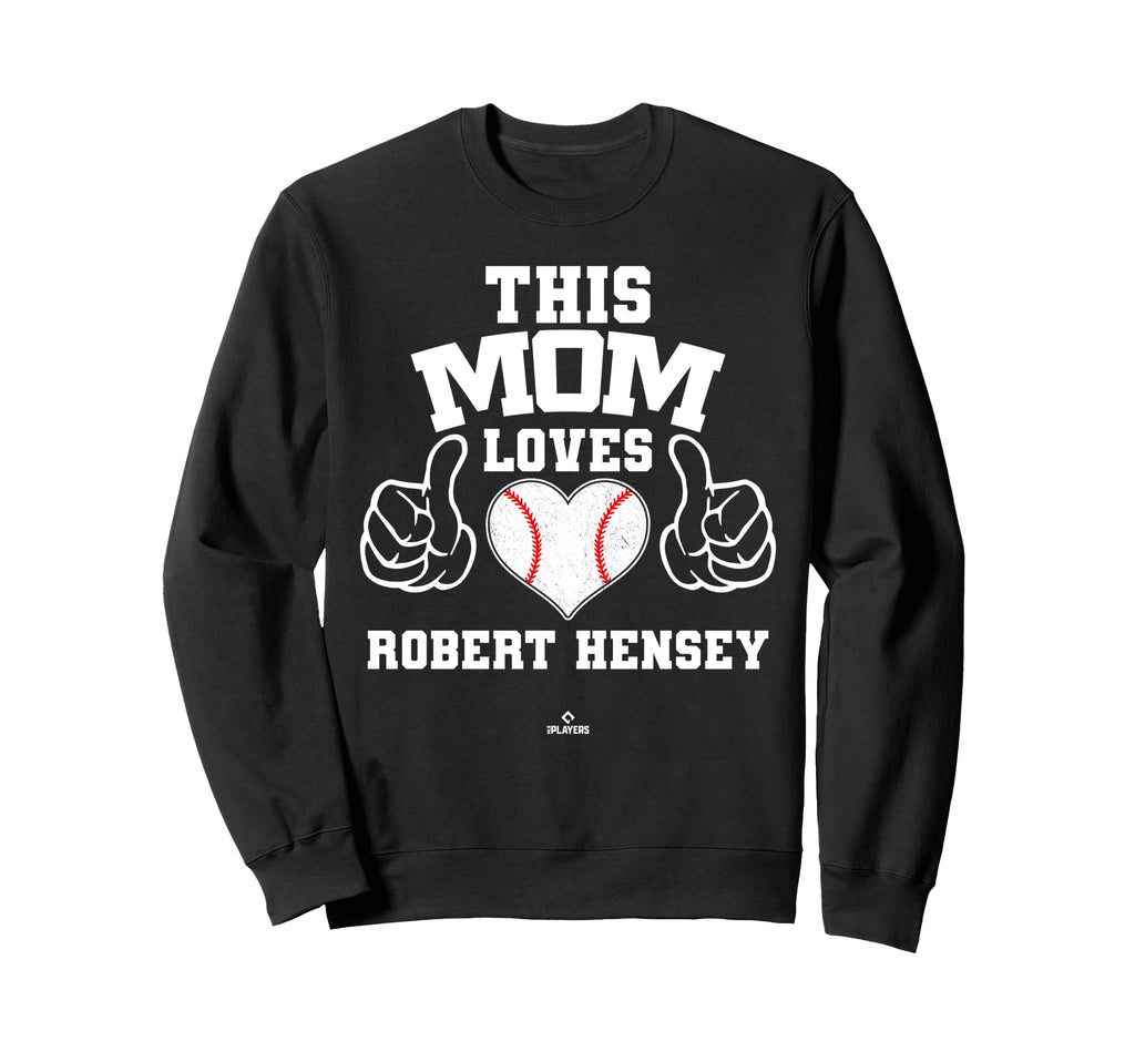 This Mom Loves Robert Hensey Sweatshirt - Fun Novelty Design Unisex - T-Shirt, Sweatshirt, Hoodie