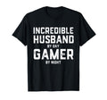 Incredible Husband Day Gamer Night T-Shirt - Fun Novelty Design Men Women - T-Shirt, Sweatshirt, Hoodie