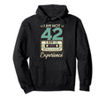 Im 18 24 Years Experience 42Th Birthday Hoodie - Fun Novelty Design Unisex - T-Shirt, Sweatshirt, Hoodie