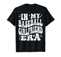 My Baseball Girlfriend Era Funny T-Shirt - Minimalist Print Men Women - T-Shirt, Sweatshirt, Hoodie