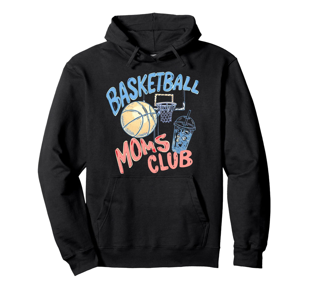 Funny Basketball Moms Club Hoodie - Custom Art Print Unisex - T-Shirt, Sweatshirt, Hoodie
