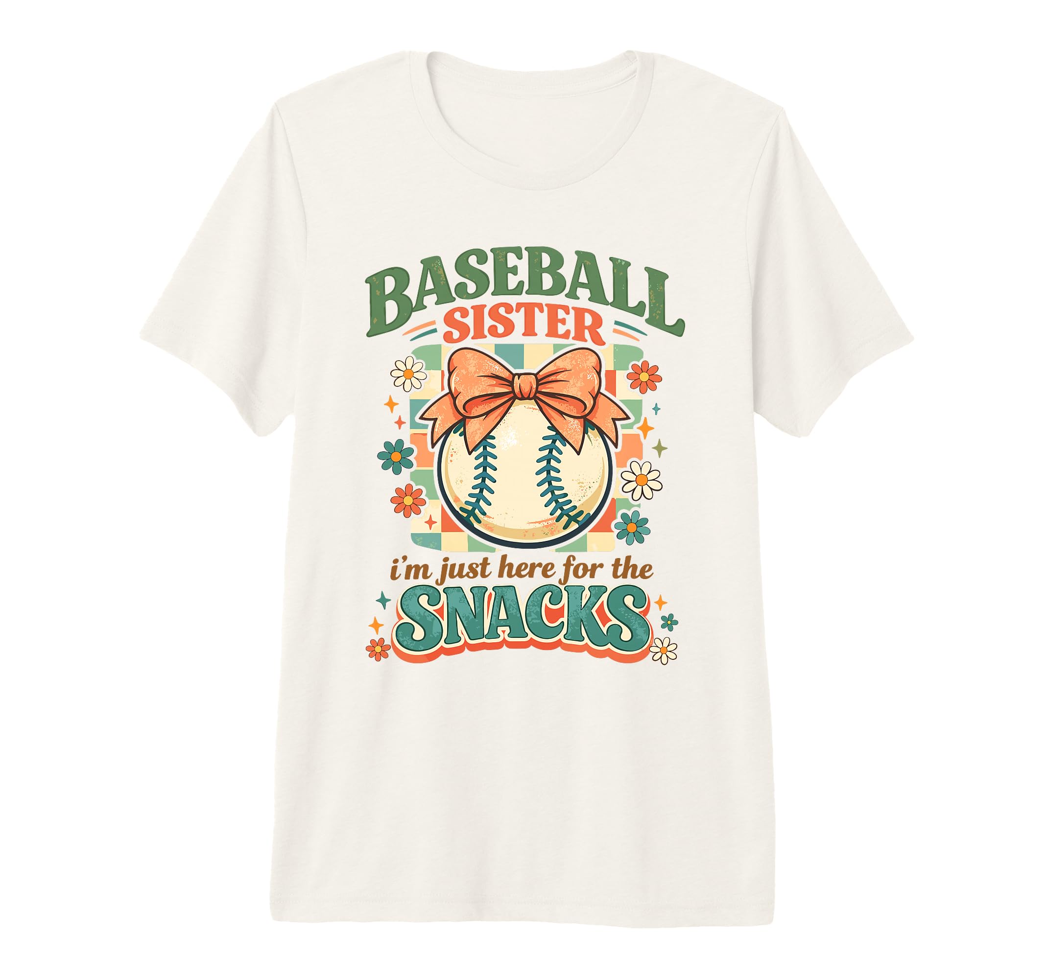 Baseball Sister Im Just Here T-Shirt - Fun Novelty Design for Adults - T-Shirt, Sweatshirt, Hoodie