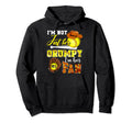 Im Not Just Her Grumpy Im Her Number One Hoodie - Novelty Apparel Unisex - T-Shirt, Sweatshirt, Hoodie
