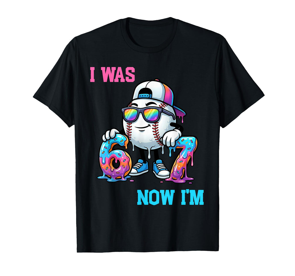 I Was 6 Now Im 7 Baseball Birthday Drip Ice T-Shirt - Graphic Print Unisex - T-Shirt, Sweatshirt, Hoodie