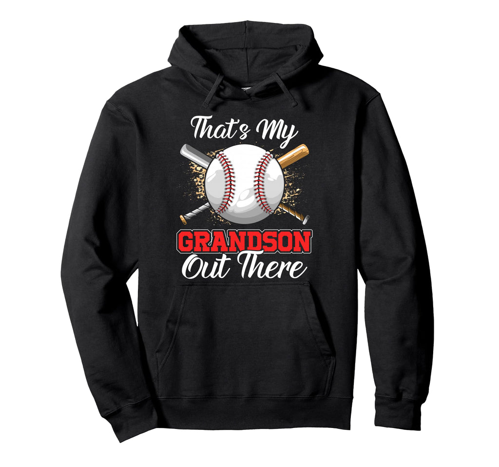 Thats My Grandson Out There Baseball Hoodie - Minimalist Print for Adults - T-Shirt, Sweatshirt, Hoodie