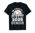 Proud Brother 2026 Senior Baseball T-Shirt - Fun Novelty Design Men Women - T-Shirt, Sweatshirt, Hoodie