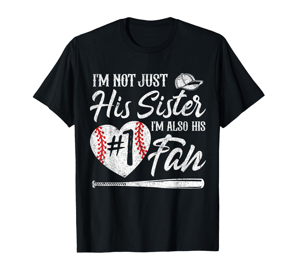Im Not Just His Sister Im His Number T-Shirt - Streetwear Style for Adults - T-Shirt, Sweatshirt, Hoodie
