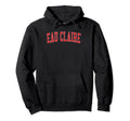 Eau Claire Wi Varsity Red Text Hoodie - Custom Art Print Unisex - T-Shirt, Sweatshirt, Hoodie