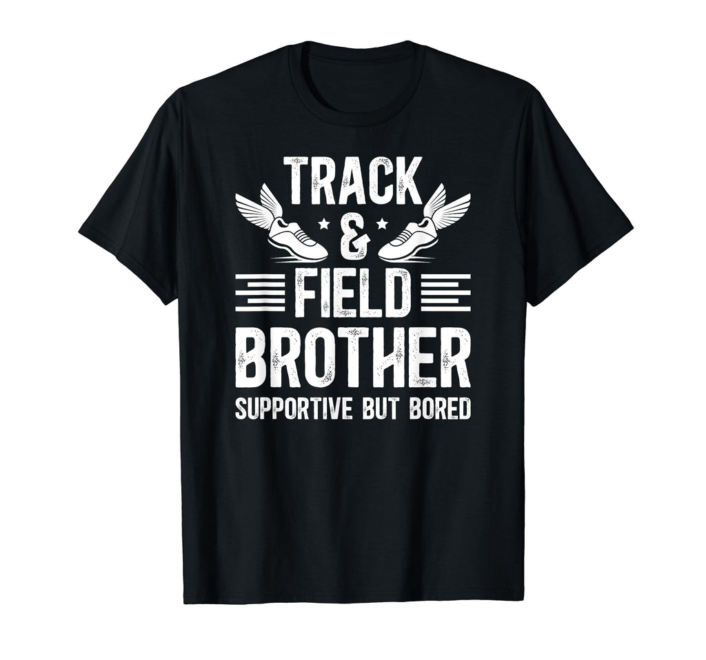 Track And Field Brother Supportive But T-Shirt - Custom Art Print Unisex - T-Shirt, Sweatshirt, Hoodie