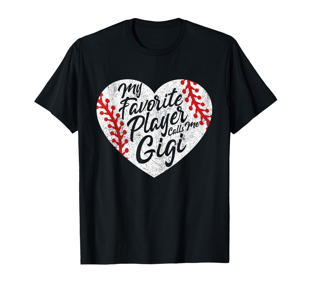 My Favorite Player Calls Me Gigi T-Shirt - Fun Novelty Design Unisex - T-Shirt, Sweatshirt, Hoodie