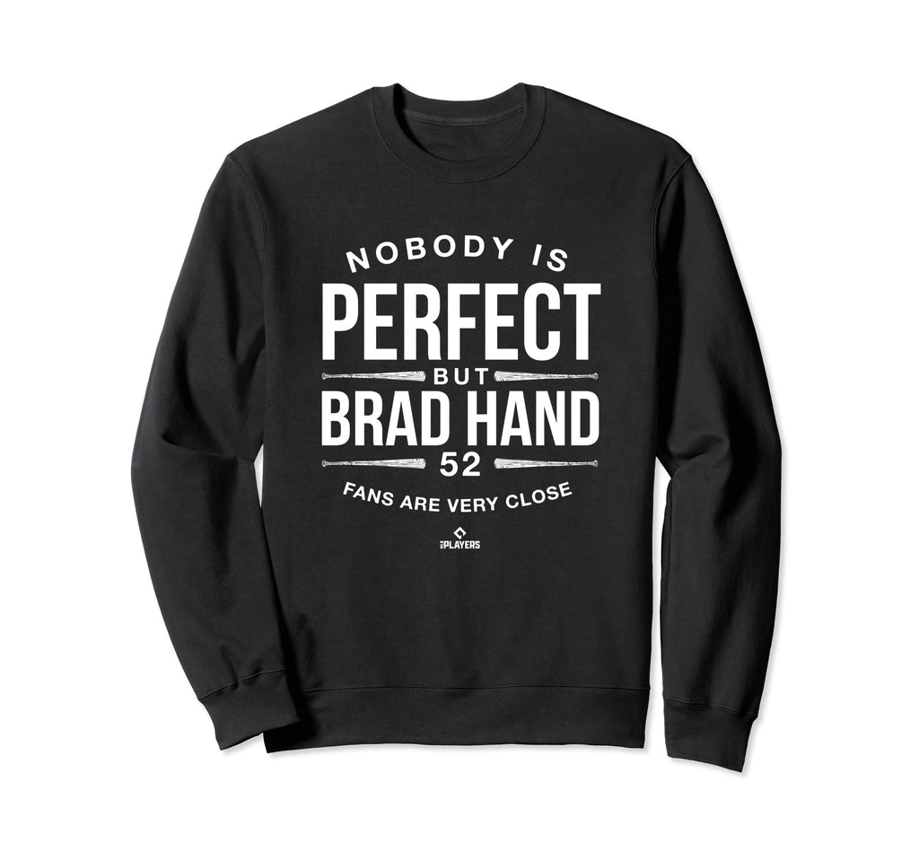 Nobody Is Mlbpa Brad Hand Fans Baseball Sweatshirt - Unique Graphic Unisex - T-Shirt, Sweatshirt, Hoodie