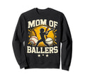 Mom Ballers Mom Baseball And Softball Sweatshirt - Graphic Print Men Women - T-Shirt, Sweatshirt, Hoodie