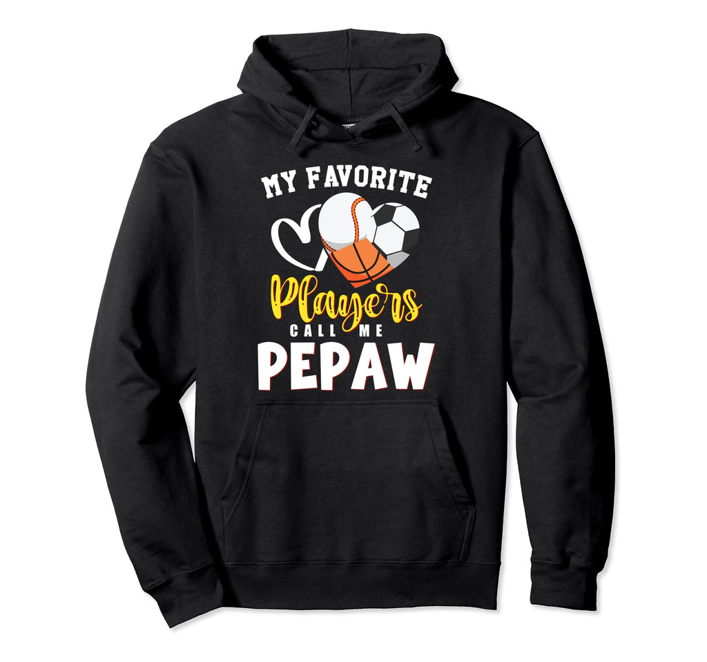 Pepaw My Favorite Baseball Soccer Hoodie - Fun Novelty Design Unisex - T-Shirt, Sweatshirt, Hoodie