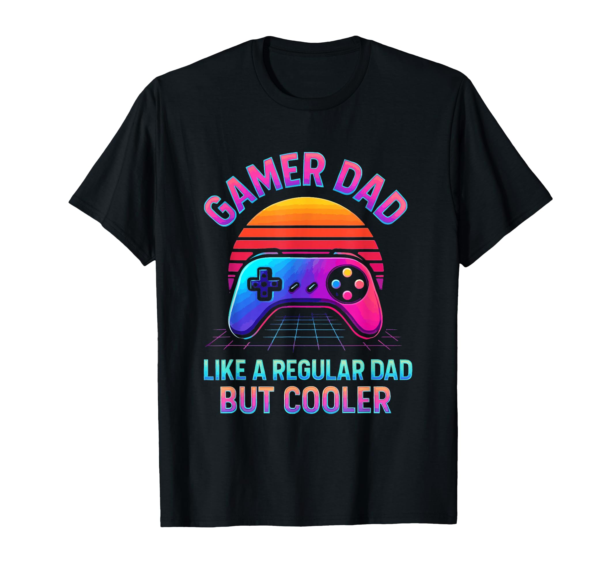 Gamer Dad Fathers Day Video Gaming Daddy T-Shirt - Streetwear Style Unisex - T-Shirt, Sweatshirt, Hoodie