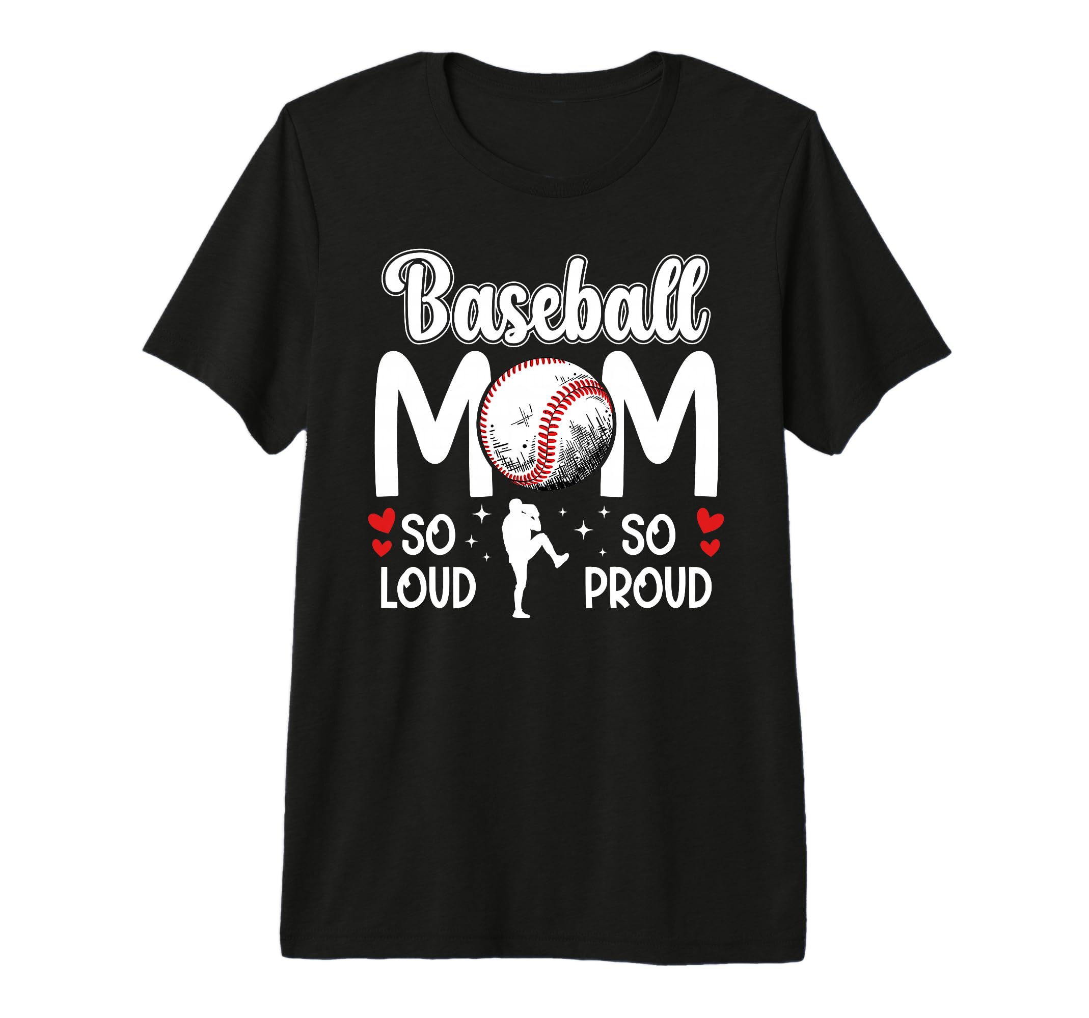 Baseball Mom So Proud Baseball Mama T-Shirt - Unique Graphic Unisex - T-Shirt, Sweatshirt, Hoodie