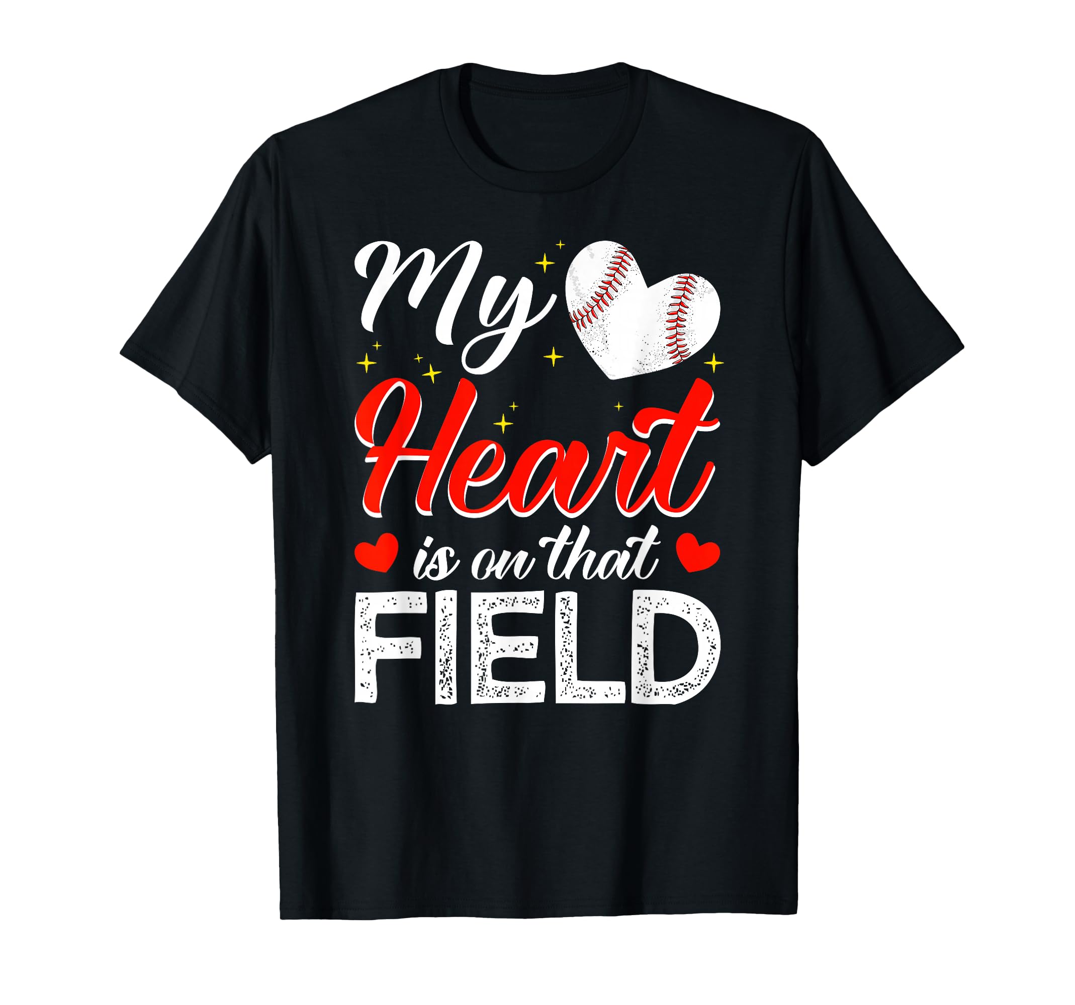 My Heart Is That Field Funny Baseball T-Shirt - Streetwear Style Men Women - T-Shirt, Sweatshirt, Hoodie