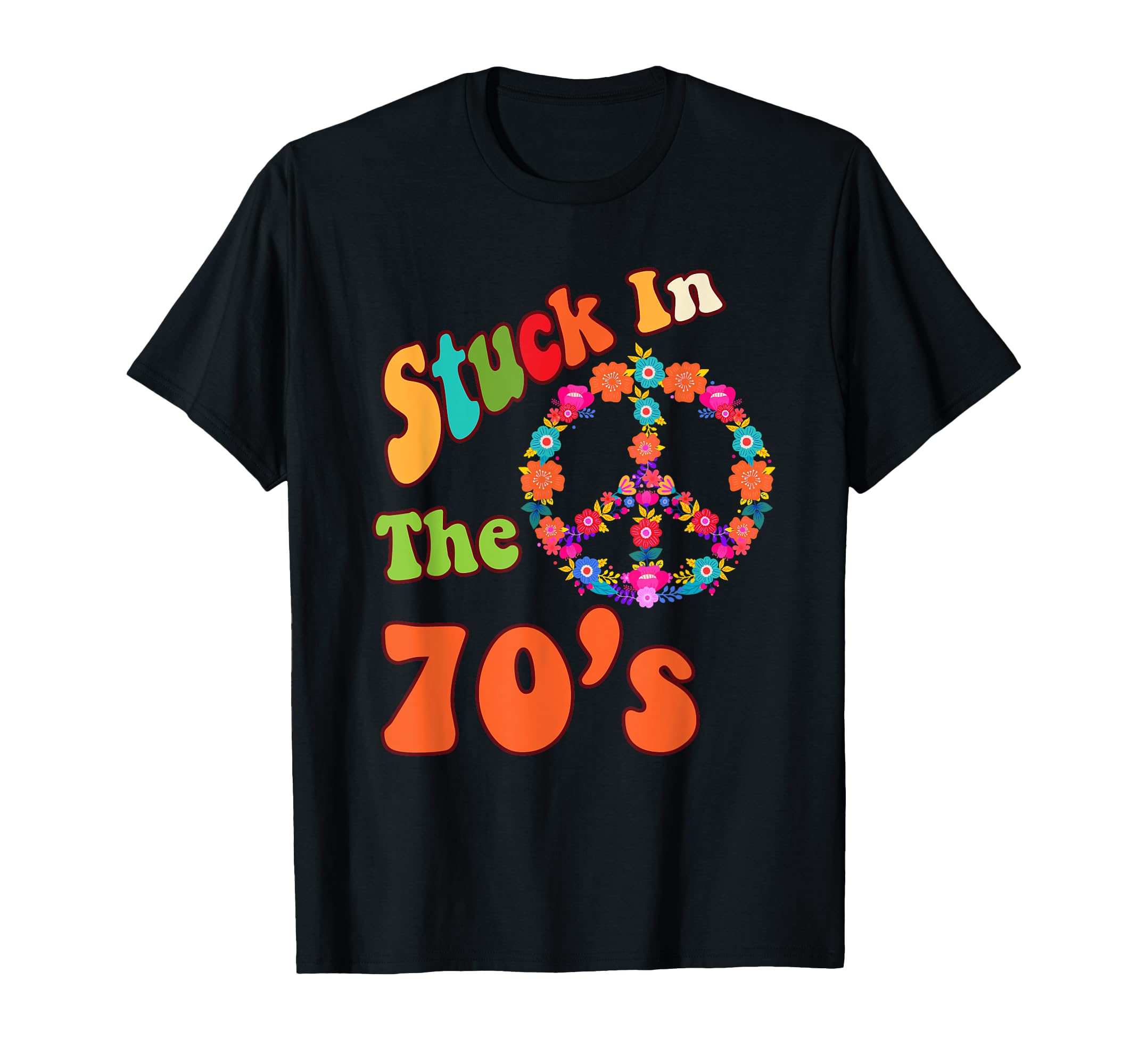 Stuck 70S Groovy Seventies Flower Power T-Shirt - Custom Art Print Unisex - T-Shirt, Sweatshirt, Hoodie