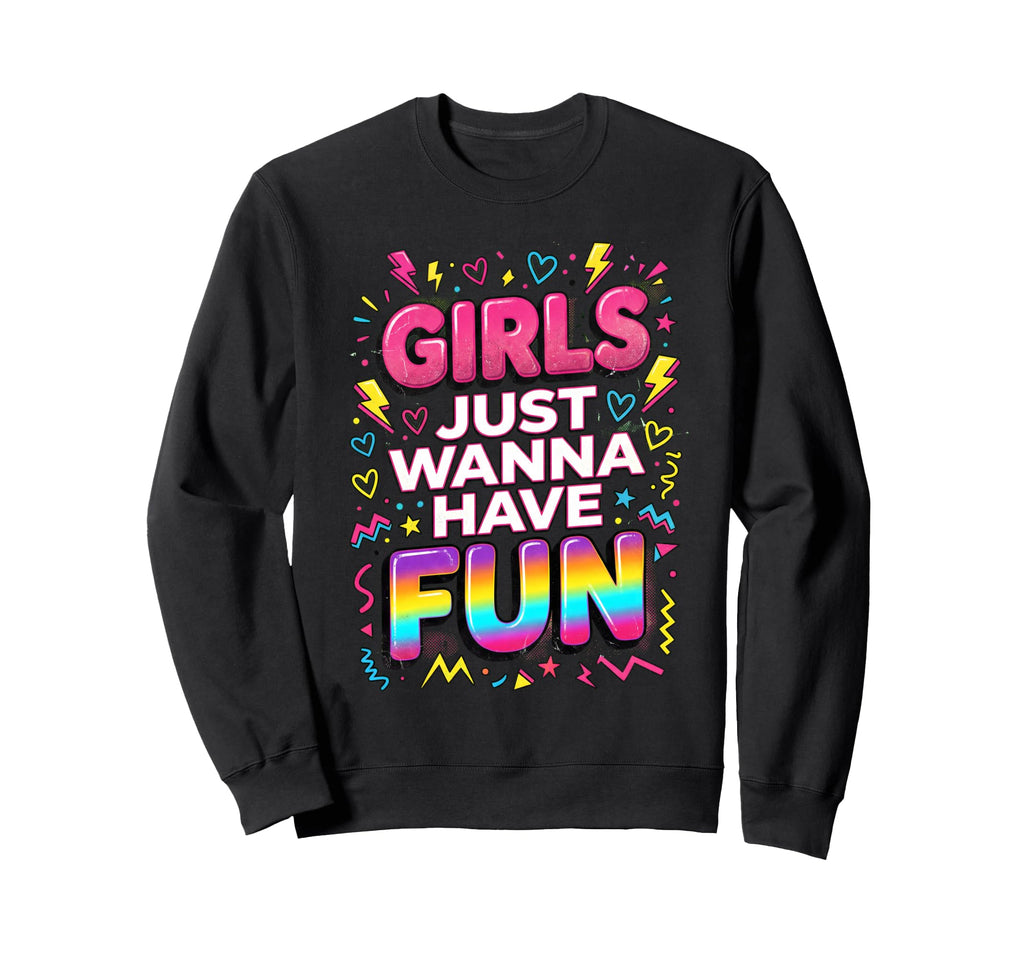 Vibrant 80S Doodle Just Wanna Sweatshirt - Fun Novelty Design Men Women - T-Shirt, Sweatshirt, Hoodie